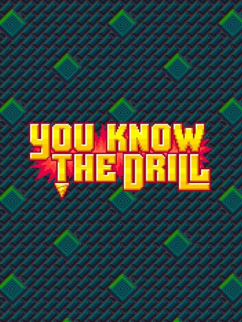 You Know The Drill
