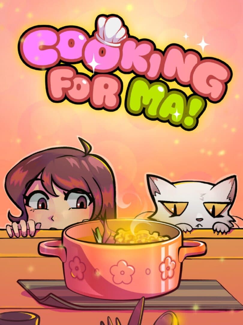 Cooking For Ma!