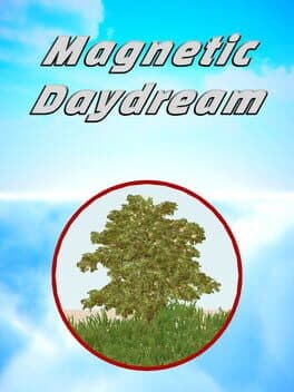 Magnetic Daydream
