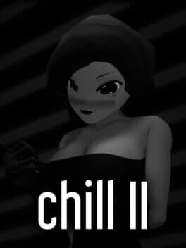 Chill II