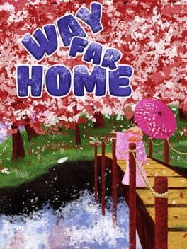 Way Far Home