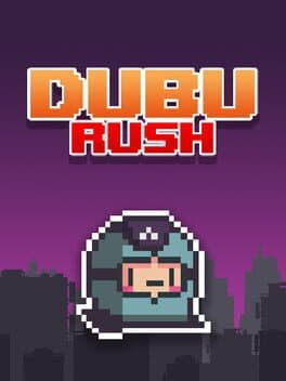 Dubu Rush