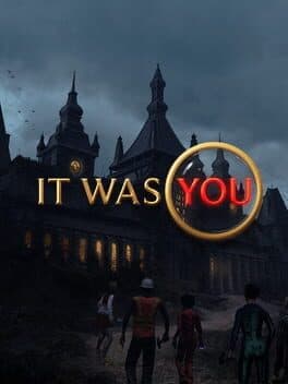 It Was You