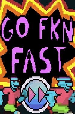 Go Fkn Fast
