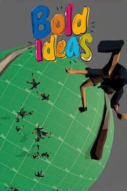 Bold Ideas