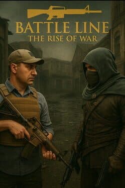 Battle Line the Rise of War