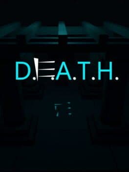D.E.A.T.H.