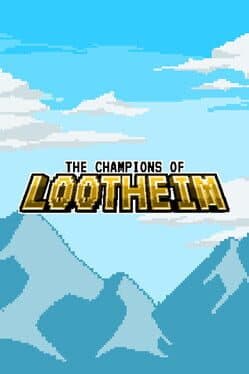 The Champions of Lootheim