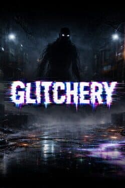 Glitchery