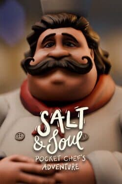 Salt & Soul: Pocket Chef's Adventure