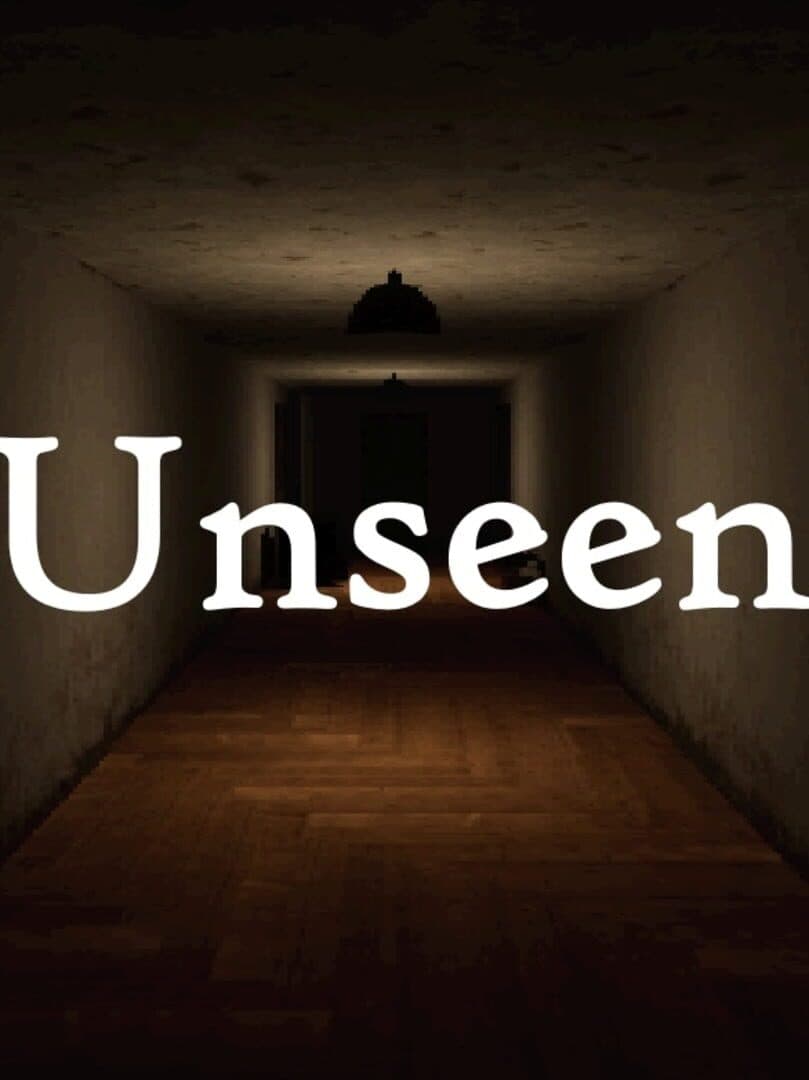 Unseen