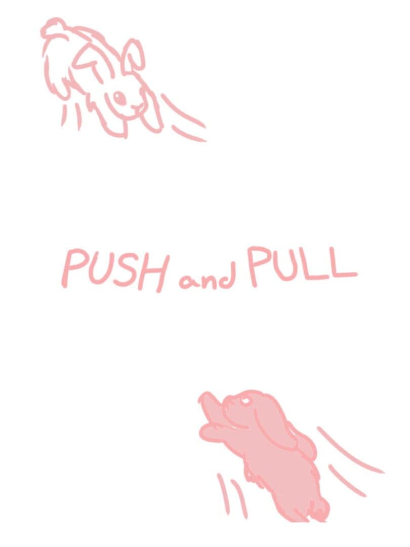 Push and Pull