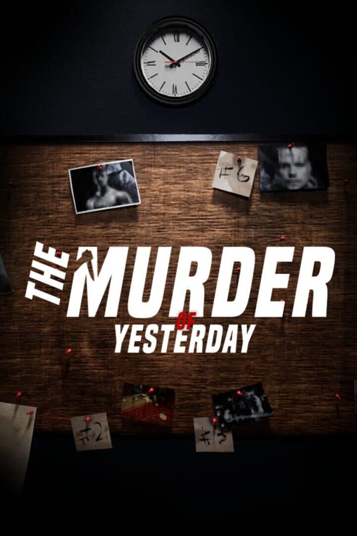 The Murder of Yesterday