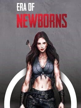 Era of Newborns
