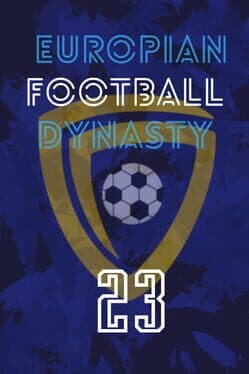 European Football Dynasty 2023