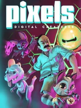 Pixels: Digital Creatures