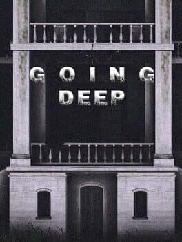 Going Deep