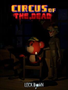 Lockdown VR: Circus of the Dead