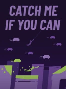 Catch Me If You Can