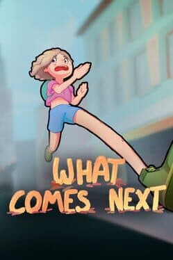 What Comes Next
