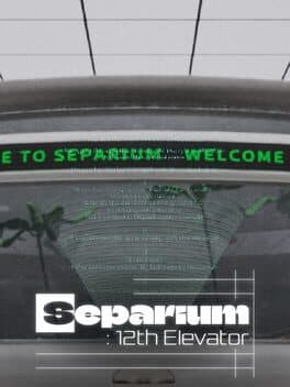 Separium: 12th Elevator