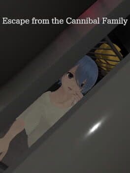 Escape from the Cannibal Family