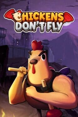 Chickens Don't Fly