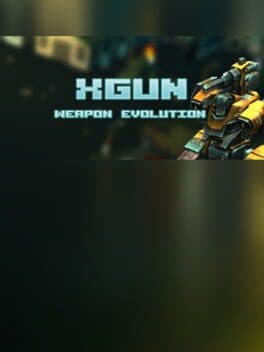 XGun-Weapon Evolution