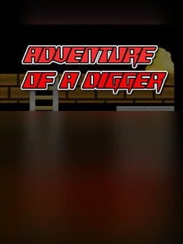Adventure of a Digger