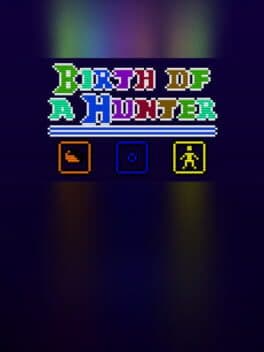 Birth of a Hunter
