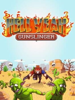 Hell Yeah: Gunslinger