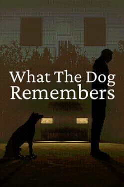 What the Dog Remembers